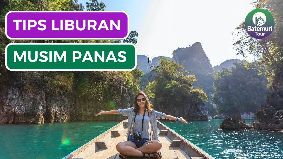 8 Tips Liburan Musim Panas yang Menyegarkan